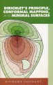 Dirichlet's Principle, Conformal Mapping, and Minimal Surfaces - Richard Courant