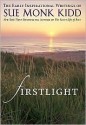 Firstlight - Sue Monk Kidd