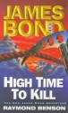 High Time To Kill (James Bond 007) - Raymond Benson