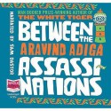 Between the Assassinations - Aravind Adiga