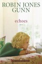 Echoes (Glennbrooke #3) - Robin Jones Gunn