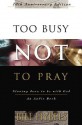 Too Busy Not to Pray (Audio) - Bill Hybels