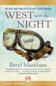 West with the Night - Beryl Markham