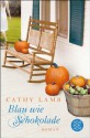 Blau wie Schokolade: Roman (German Edition) - Cathy Lamb, Andrea Fischer