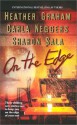 On the Edge: WITH Capsized AND Shelter Island AND Bougainvillea - Heather Graham, Carla Neggers, Sharon Sala