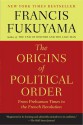 The Origins of Political Order - Francis Fukuyama