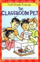 The Classroom Pet (First-Grade Friends) - Grace Maccarone