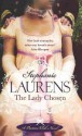 The Lady Chosen - Stephanie Laurens