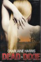 Dead In Dixie (Sookie Stackhouse, # 1-3) - Charlaine Harris