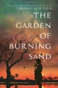 The Garden of Burning Sand - Corban Addison