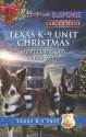 Texas K-9 Unit Christmas: Holiday HeroRescuing Christmas - Shirlee McCoy, Terri Reed