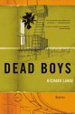 Dead Boys: Stories - Richard Lange