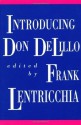 Introducing Don DeLillo - Frank Lentricchia