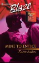 Mine to Entice - Karen Anders