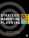 Strategic Marketing Planning - Colin Gilligan, Richard M.S. Wilson