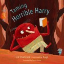 Taming Horrible Harry - Lili Chartrand, Roge, Susan Ouriou