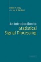 An Introduction to Statistical Signal Processing - Robert M. Gray, Lee D. Davisson