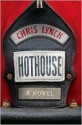 Hothouse - Chris Lynch