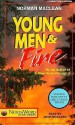 Young Men and Fire - Norman Maclean, John Maclean