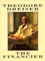 The Financier - Theodore Dreiser