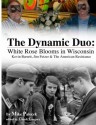 The Dynamic Duo: White Rose Blooms in Wisconsin - Mike Palecek, Chuck Gregory, Meria Heller, Kevin Barrett, Jim Fetzer