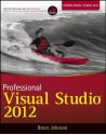 Professional Visual Studio 2012 - Bruce Johnson