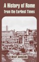 A History of Rome from the Earliest Times - Oliver Goldsmith