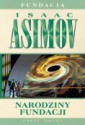 Narodziny Fundacji - Isaac Asimov