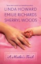 A Mother's Touch: The Way HomeA Stranger's SonThe Paternity Test - Linda Howard, Sherryl Woods, Emilie Richards