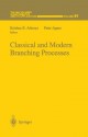 Classical and Modern Branching Processes (The IMA Volumes in Mathematics and its Applications) - Krishna B. Athreya, Peter Jagers