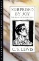 Surprised by Joy: The Shape of My Early Life - C.S. Lewis