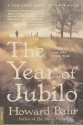 The Year of Jubilo: A Novel of the Civil War - Howard Bahr