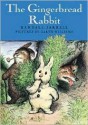 The Gingerbread Rabbit - Randall Jarrell, Garth Williams