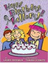 Happy Birthday, Mallory! - Laurie B. Friedman, Tamara Schmitz