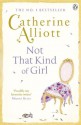 Not That Kind of Girl - Catherine Alliott