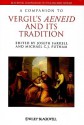 A Companion To Vergil's Aeneid And Its Tradition (Blackwell Companions To The Ancient World) - Joseph Farrell, Michael C.J. Putnam