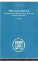 Why Ireland Starved: A Quantitative and Analytical History of the Irish Economy, 1800-1850 - Joel Mokyr