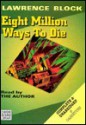 Eight Million Ways to Die (Audio) - Lawrence Block