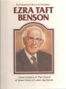 The Illustrated Story of President Ezra Taft Benson - Della Mae Rasmussen, B. Keith Christensen