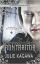 The Iron Traitor - Julie Kagawa