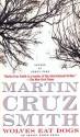 Wolves Eat Dogs - Martin Cruz Smith