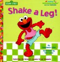 Shake A Leg! (Junior Jellybean Books(TM)) - Constance Allen, Tom Cooke