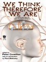 We Think, Therefore We Are - Peter Crowther