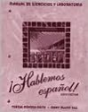 Hablemos Espanol! Lab Manual and Workbook - Teresa Mendez-Faith, Mary McVey-Gill