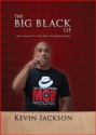 The BIG Black Lie: How I Learned The Truth About The Democrat Party (Perfect Paperback) - Kevin Jackson