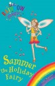 Summer The Holiday Fairy - Daisy Meadows, Georgie Ripper