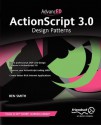 Advanced ActionScript 3.0: Design Patterns - Ben Smith