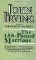 The 158-Pound Marriage - John Irving