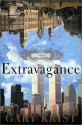 Extravagance - Gary Krist