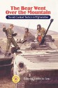 The Bear Went Over the Mountain: Soviet Combat Tactics in Afghanistan - Lester W. Grau, David M. Glantz, Jacob W. Kipp